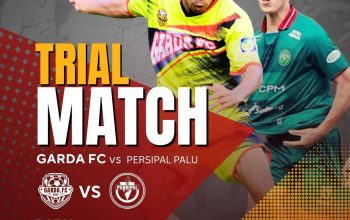 Uji Mental Garda FC, Hadapi Persipal Palu di Stadion Gawalise